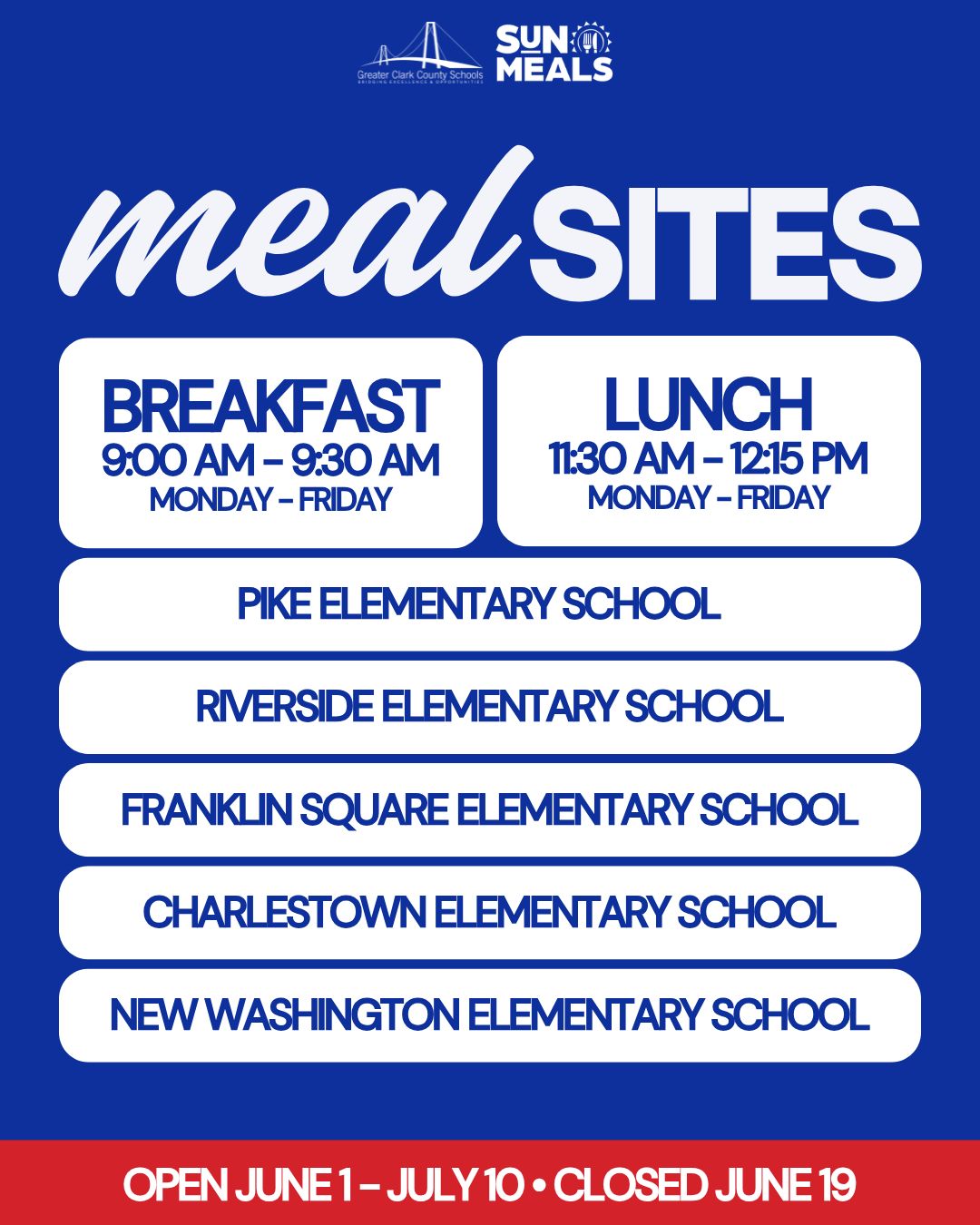 Blue Sun Meals poster listing meal sites and times. It shows Breakfast 9:00–9:30 AM and Lunch 11:30 AM–12:15 PM, Monday–Friday, and a vertical list of schools: Pike Elementary School, Riverside Elementary School, Franklin Square Elementary School, Charlestown Elementary School, New Washington Elementary School. A red bottom strip states Open June 1–July 10 and Closed June 19.